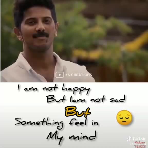 Something Feel In My Mind I M Not Happy But I Am Not Sad But Something Feel In My Mind Something Feel In My Mind My Feel Video M G Sharechat