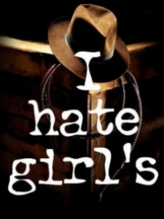 I Hate Girls  Sayings 240x320 Mobile Wallpaper  Mobile Wallpapers   Download Free Android iPhone Samsung HD Backgrounds