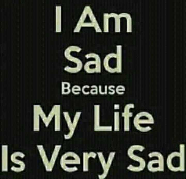 Sad Life. Calm Sad. Life is sad